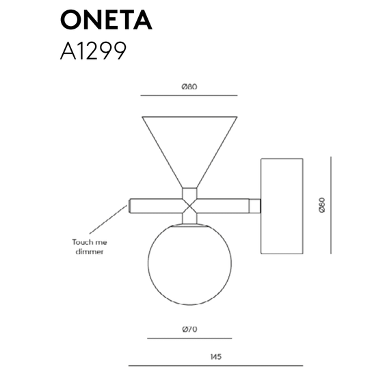 Diagrama del Aplique de pared Oneta, que muestra un diseño elegante con dimensiones precisas y un “Touch me dimmer” para una iluminación moderna.